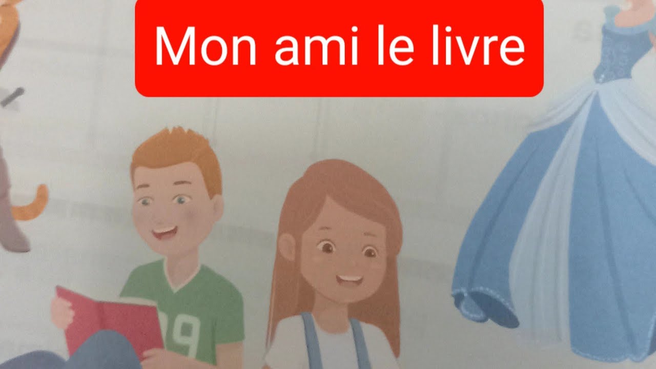 Module 6 : Mon ami le livre